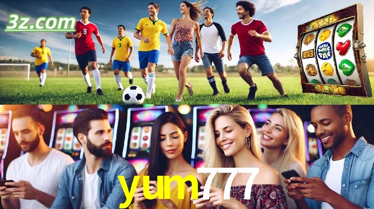 Por Que Escolher o Aplicativo yum777.com?